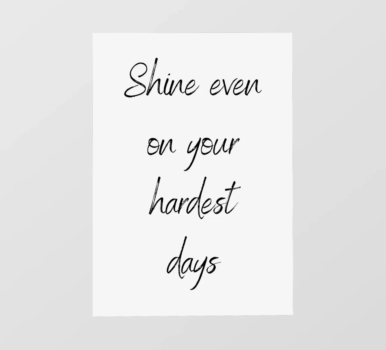 Shine even on your hardest days telo in pvc da Quotes on walls