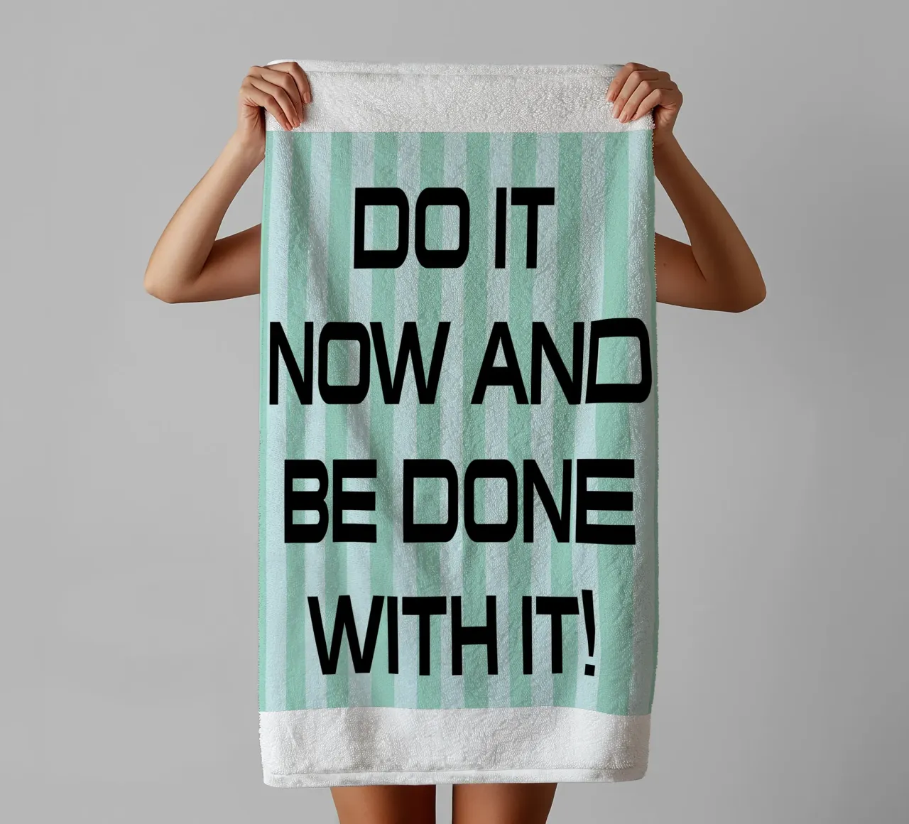 do it and be done with it towel by the gendels