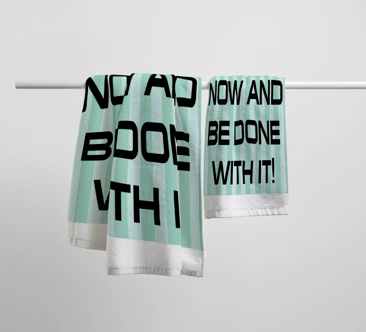 do it and be done with it towel by the gendels