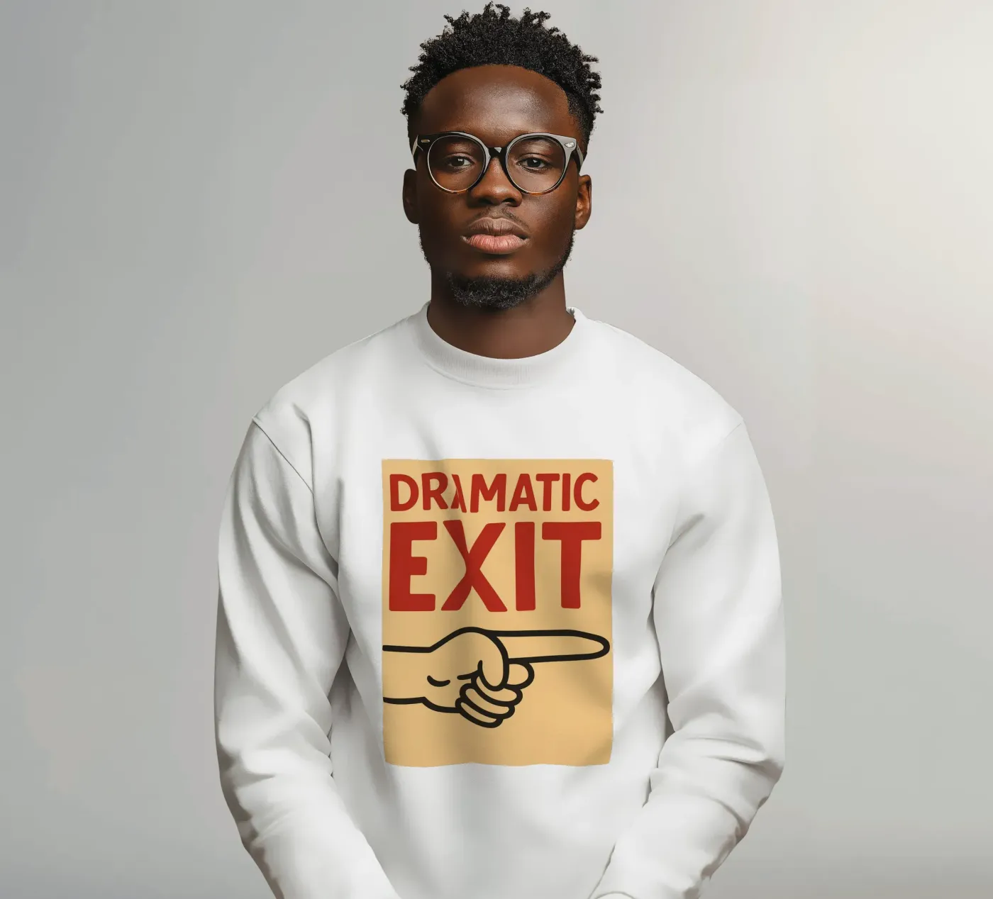 dramatic exit sweatshirt by the gendels