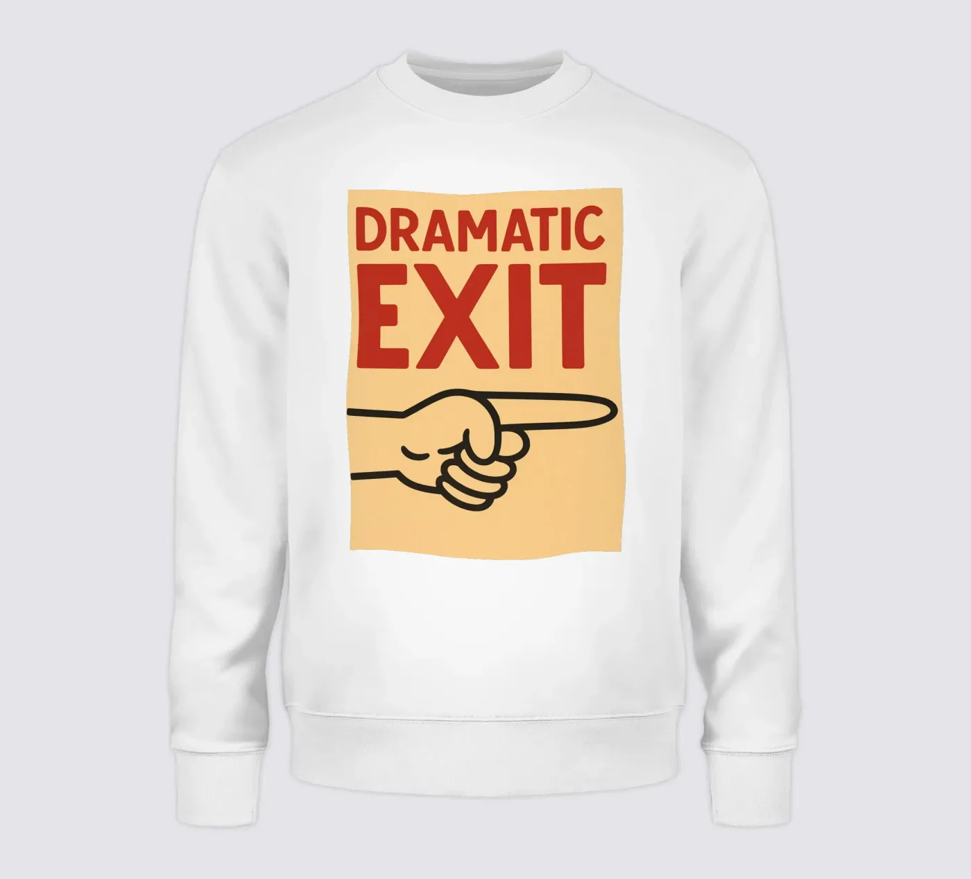 dramatic exit sweatshirt by the gendels