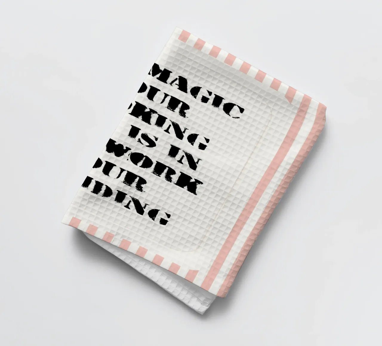 the magic your looking for is in the work your avoiding tea towel by zaidza