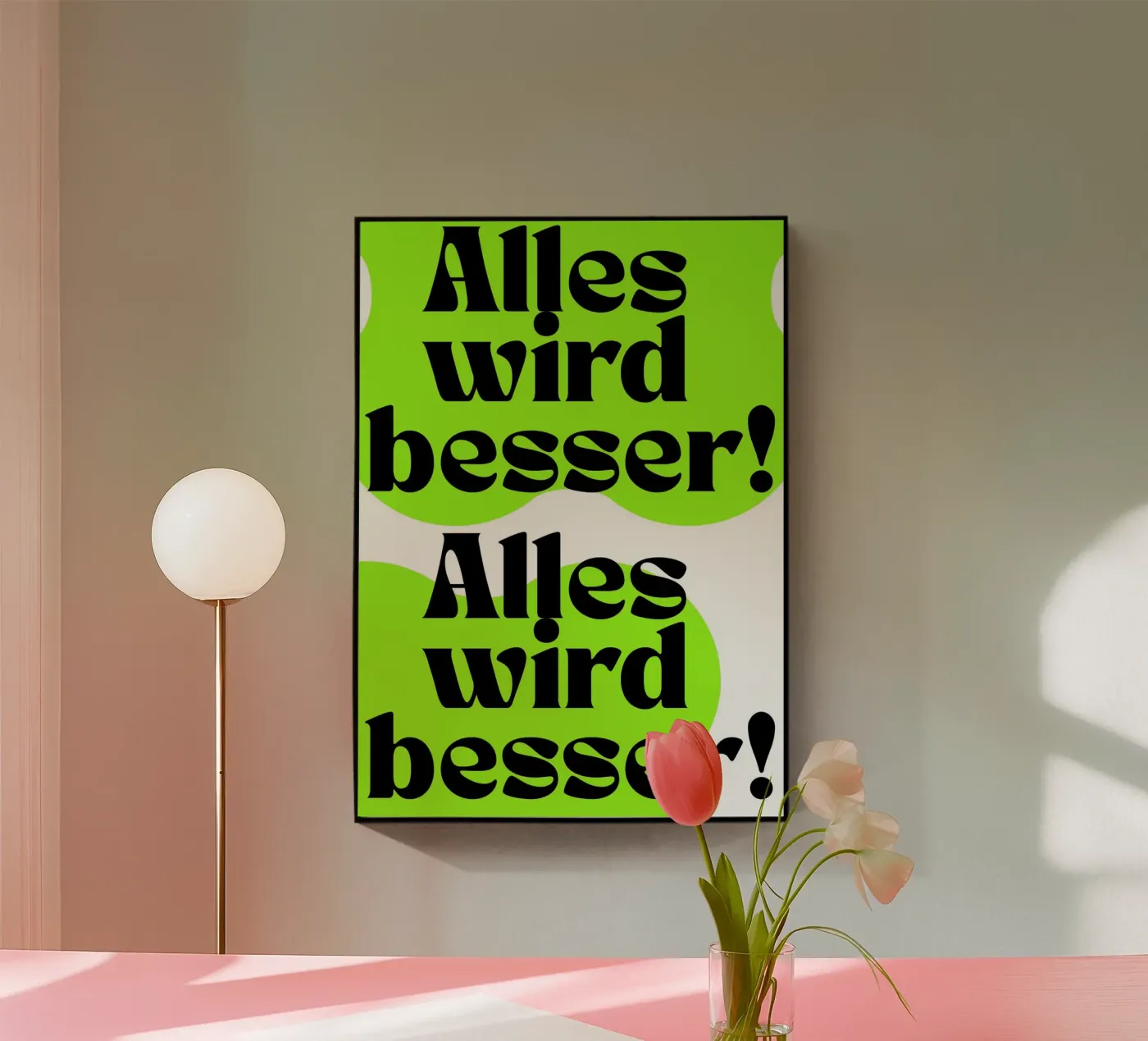 Alles wird besser! plexiglas de Flosters