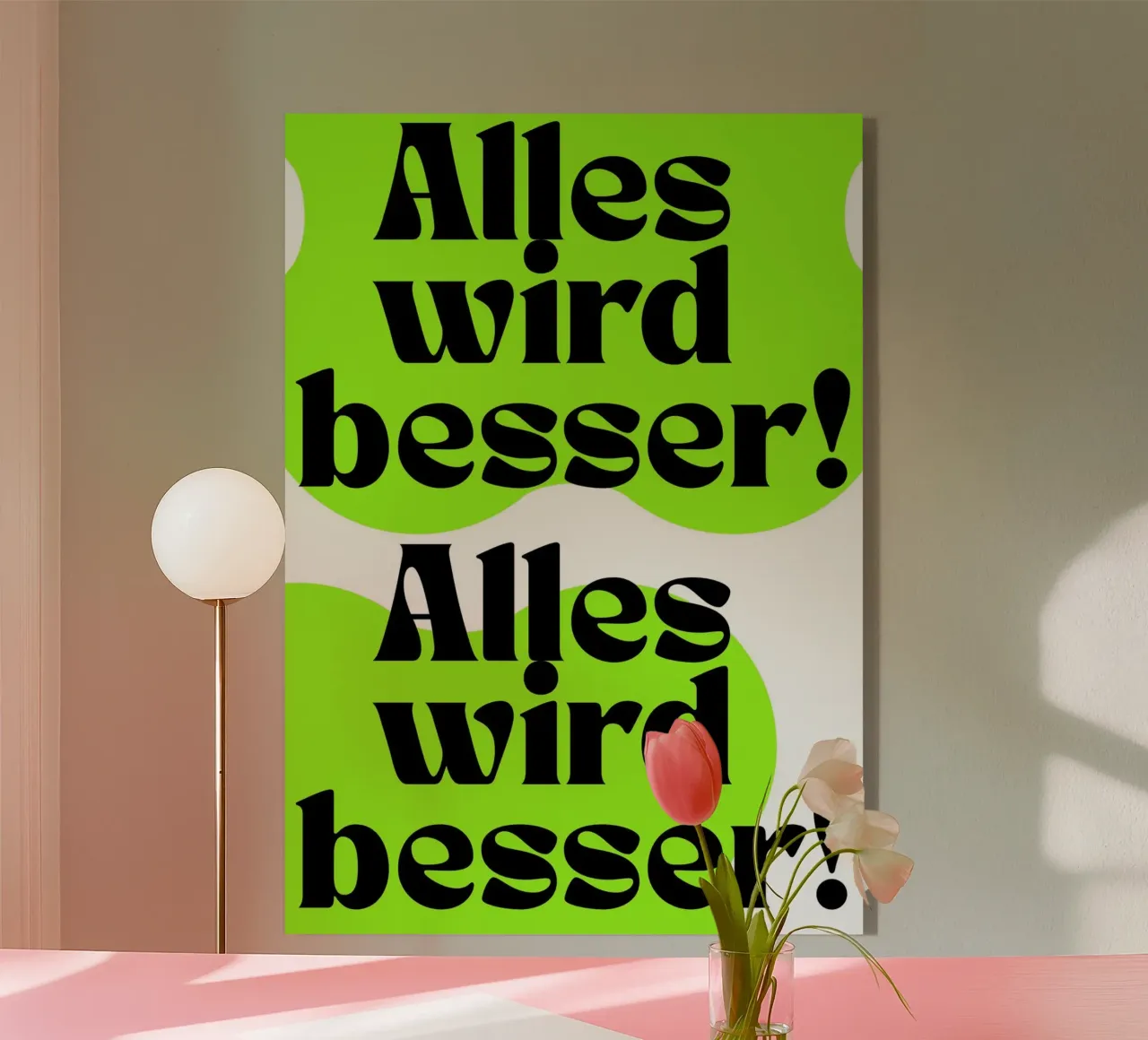 Alles wird besser! plexiglass da Flosters