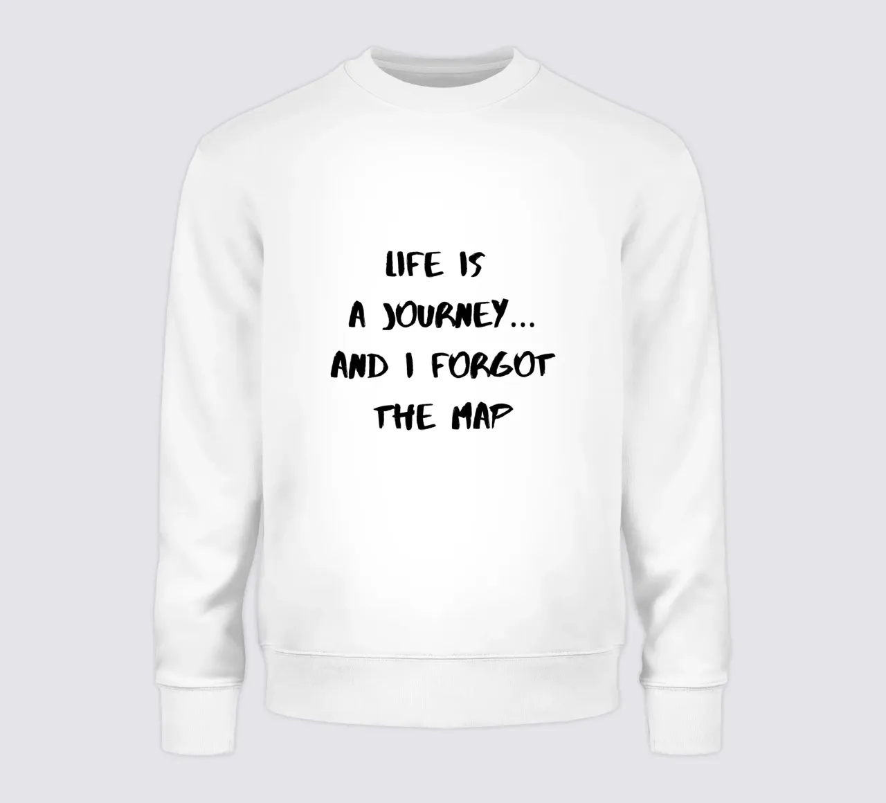 Life Is a Journey - Humorous Quote felpa da Imaginative Quotes