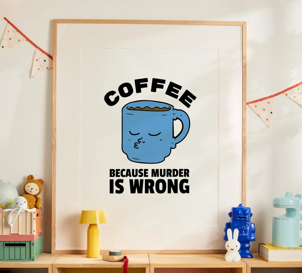 BECAUSE MURDER IS WRONG poster van COFFEE CLUB