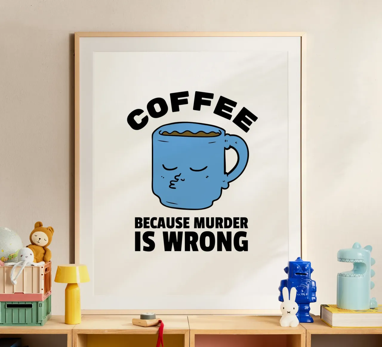 BECAUSE MURDER IS WRONG poster van COFFEE CLUB