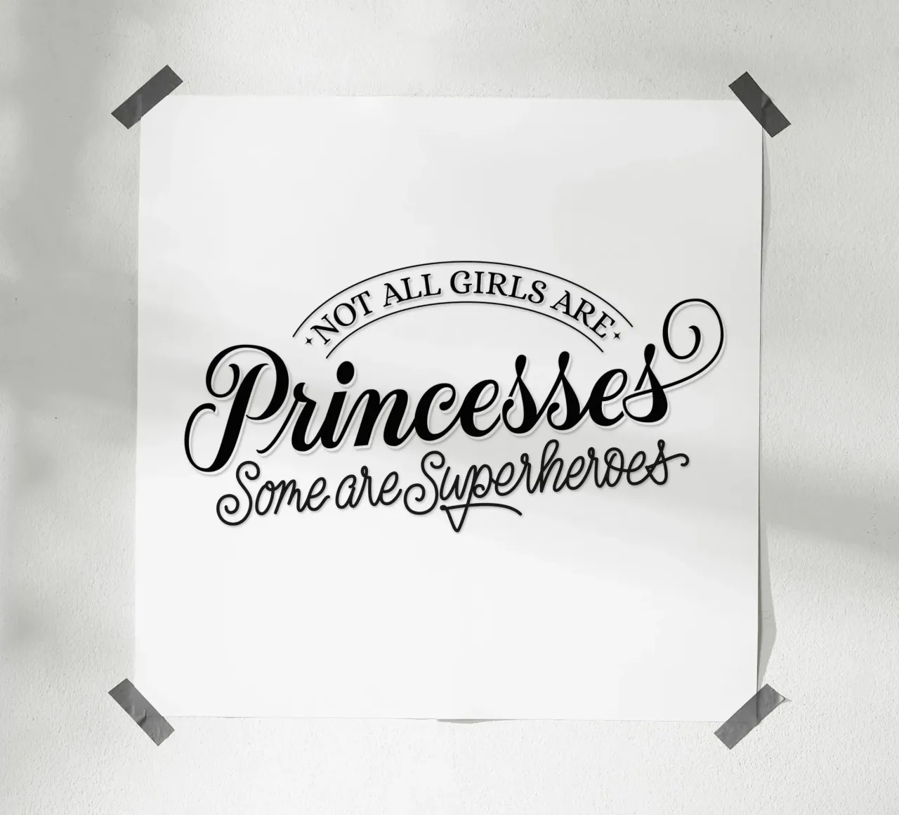 Non tutte le ragazze sono principesse ... detto divertente poster da CalliLetters