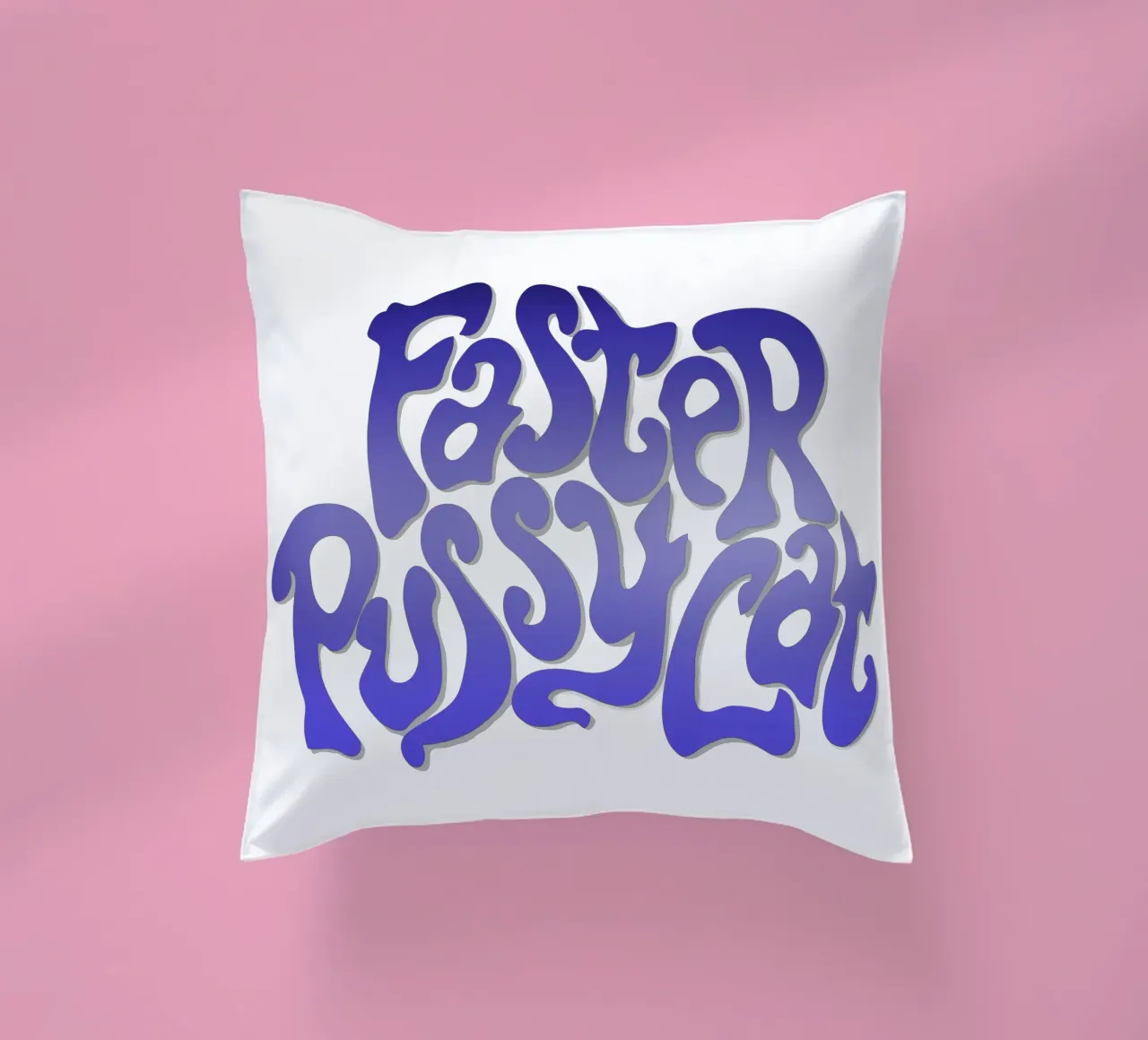 Groovy Gradient Faster Pussycat cuscino da MR.A
