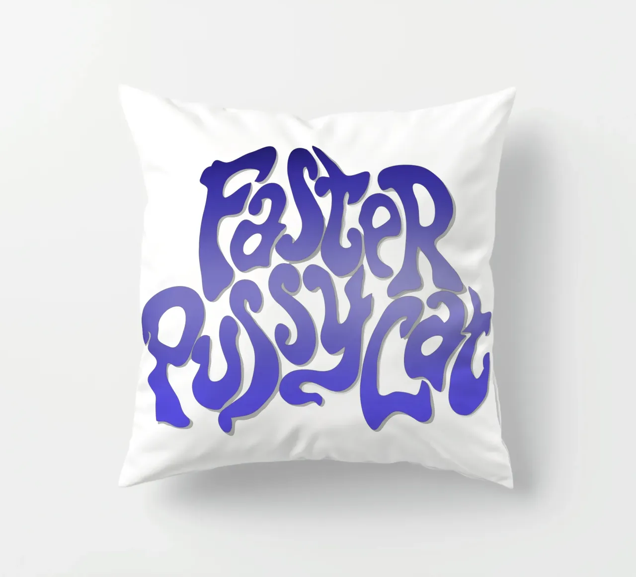 Groovy Gradient Faster Pussycat cuscino da MR.A