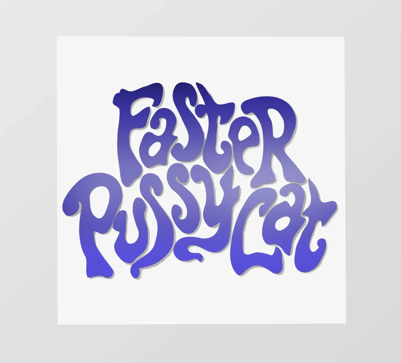 Groovy Gradient Faster Pussycat pellicola backlit da MR.A