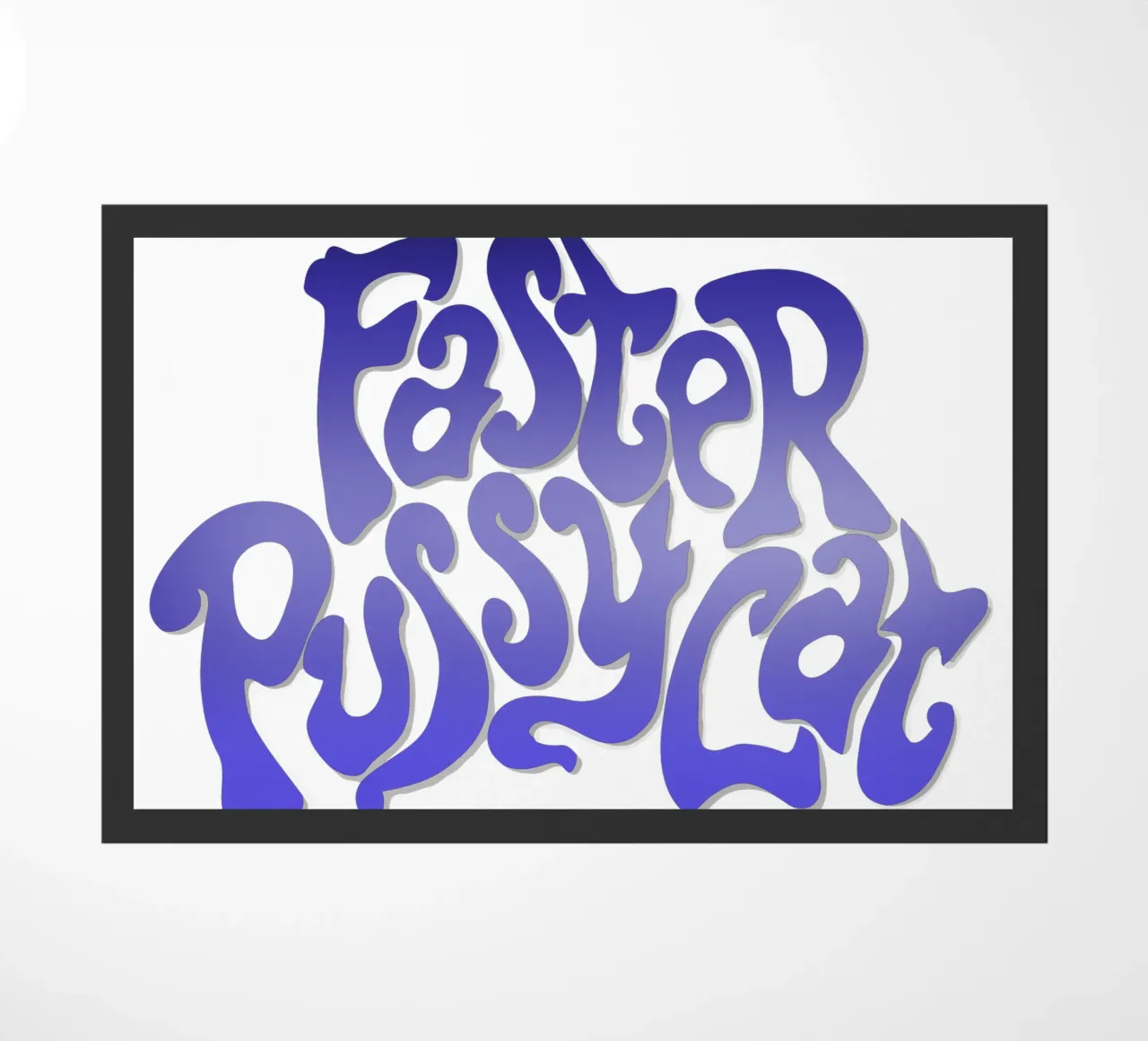 Groovy Gradient Faster Pussycat zerbino da MR.A