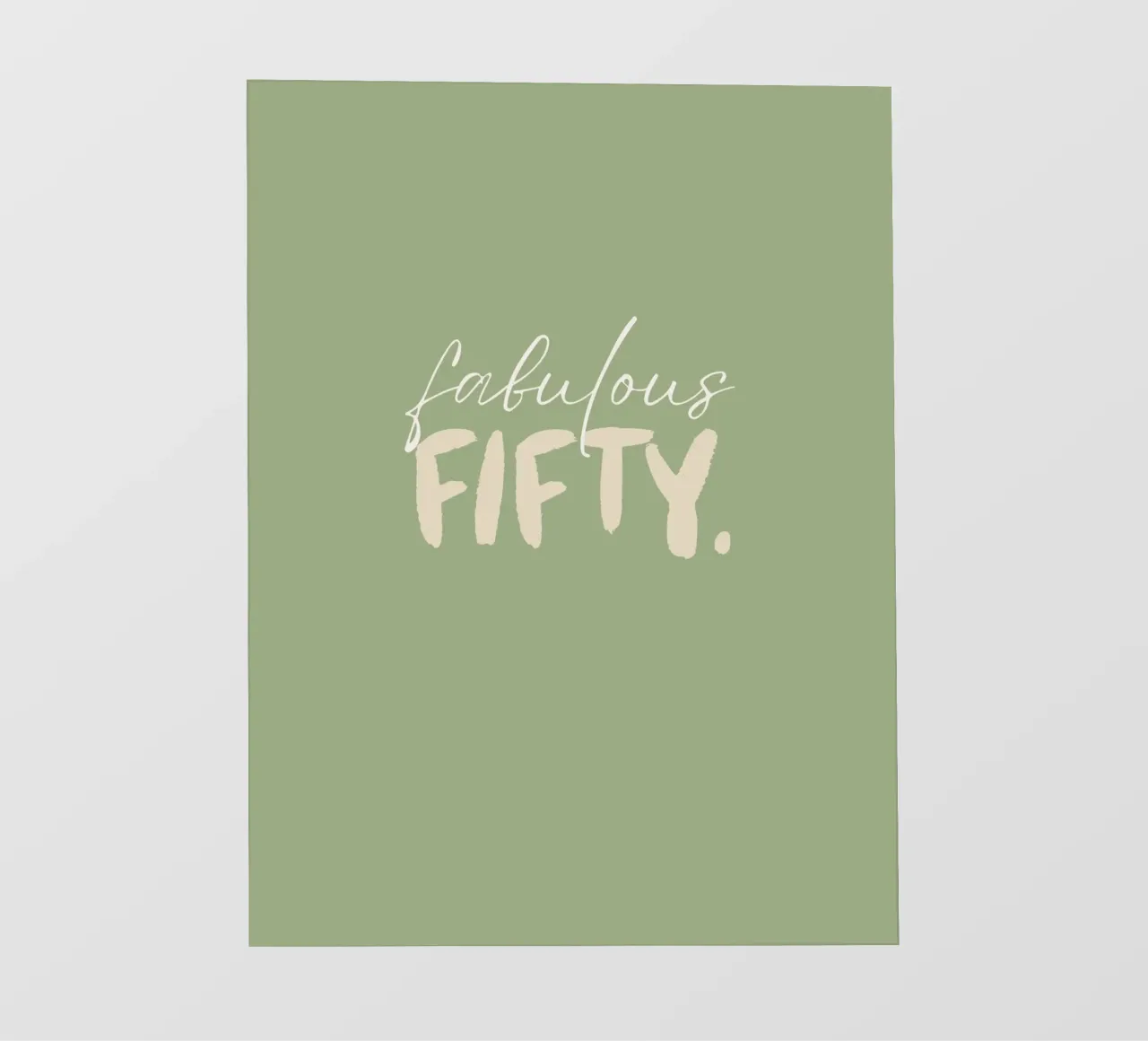 Fabulous Fifty Typography in Green Color pellicola backlit da Imaginative Quotes