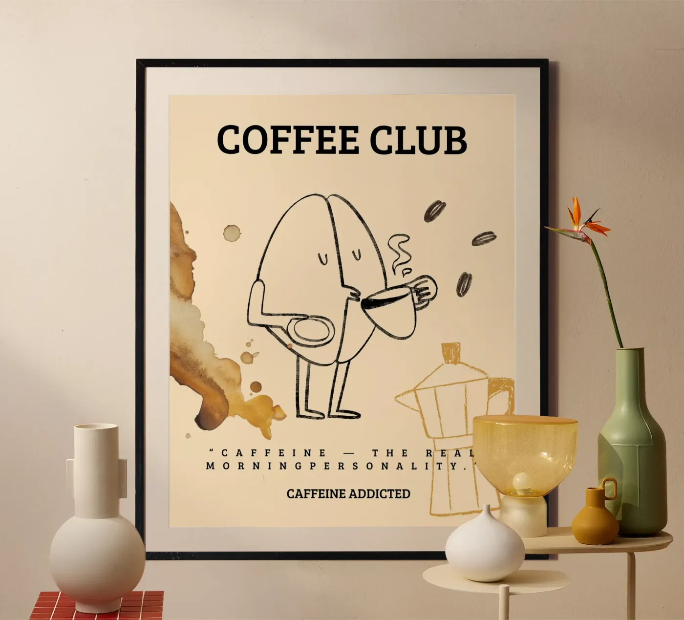 CAFFEINE ADDICTED poster by COFFEE CLUB