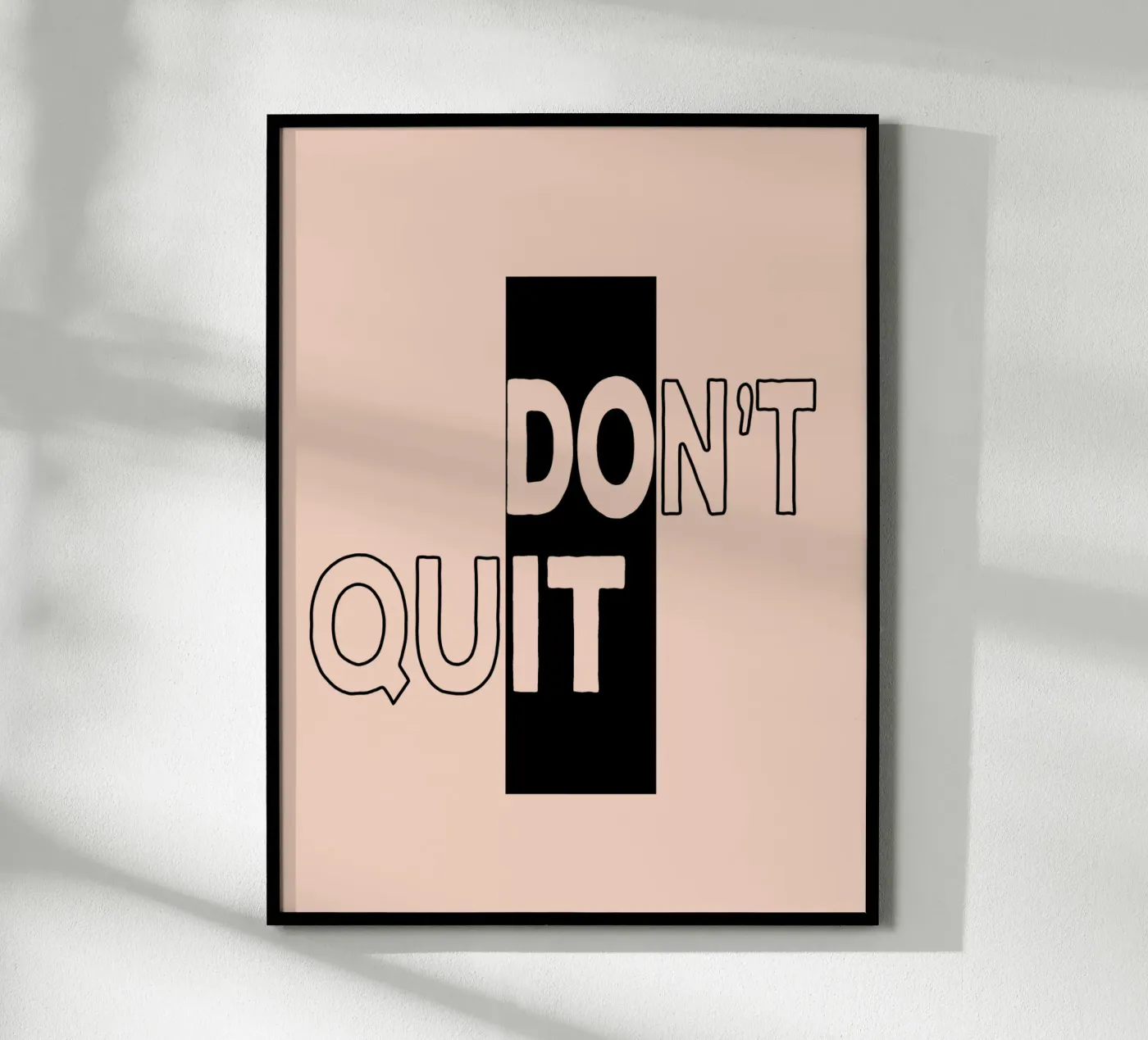 [Do it] Don't Quit poster by Gunawan Rb