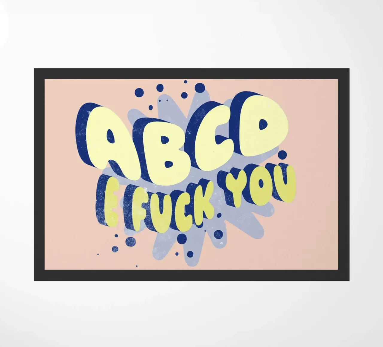 ABCD E FUCK YOU zerbino da Gunawan Rb