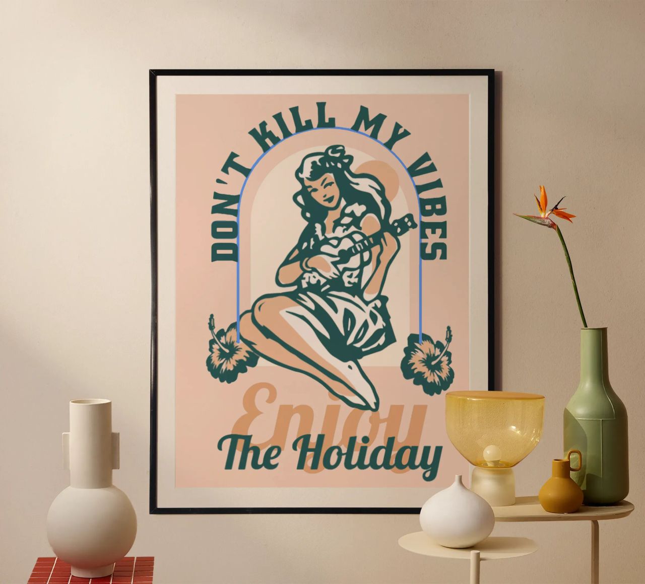 Don't Kill My Vibes poster by Gunawan Rb