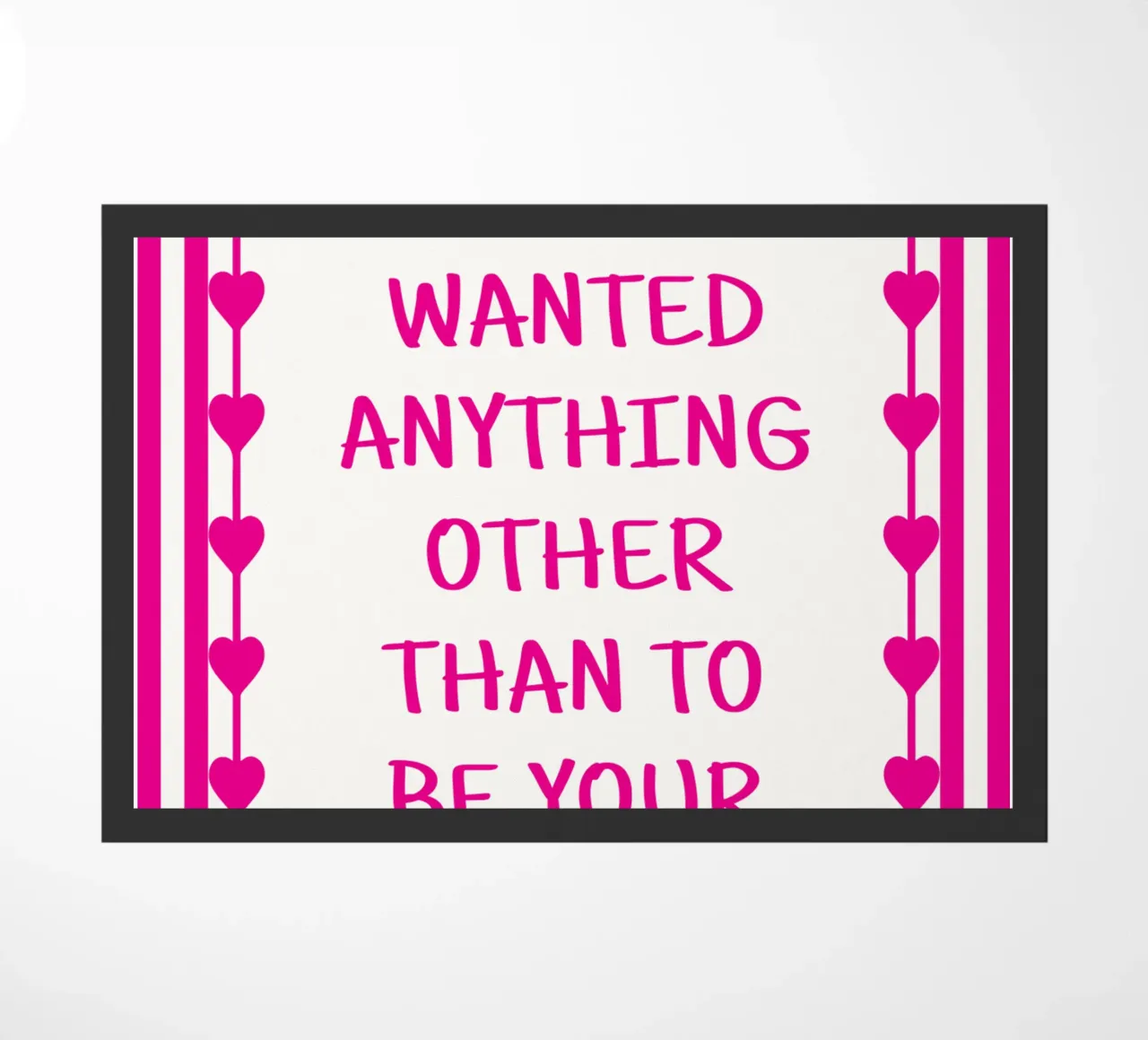 be your everything doormat by Shillas