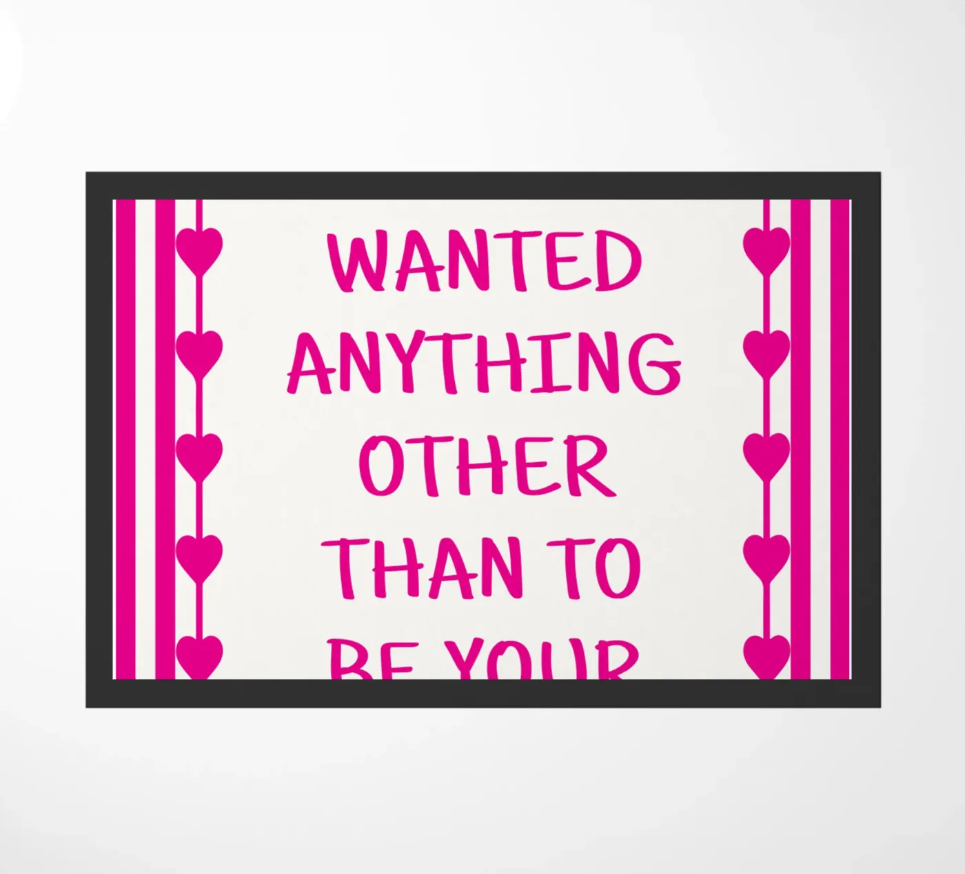 be your everything doormat by Shillas