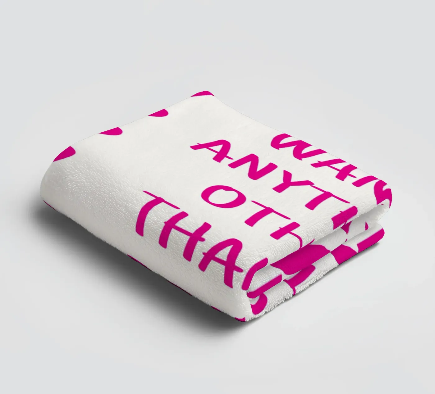 be your everything towel by Shillas