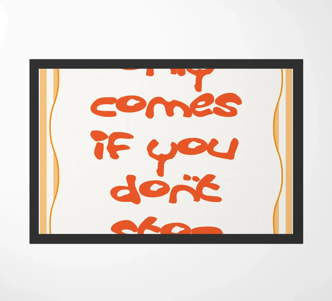 dont stop trying doormat by Shillas