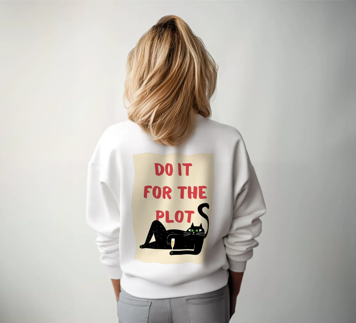 do it for the plot Sweatshirt von Shillas
