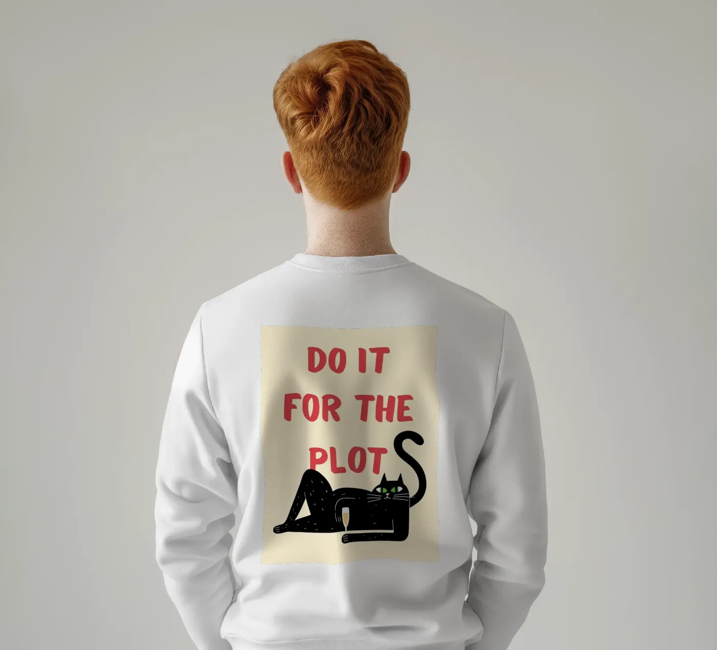 do it for the plot Sweatshirt von Shillas