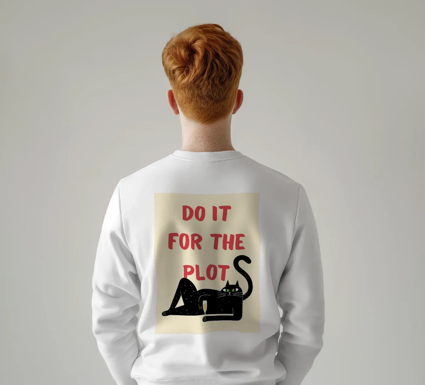 do it for the plot Sweatshirt von Shillas