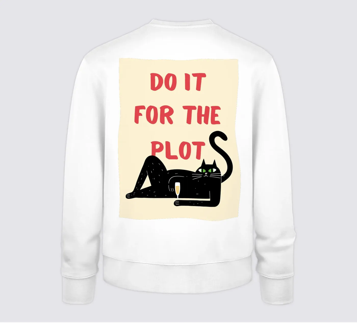 do it for the plot Sweatshirt von Shillas