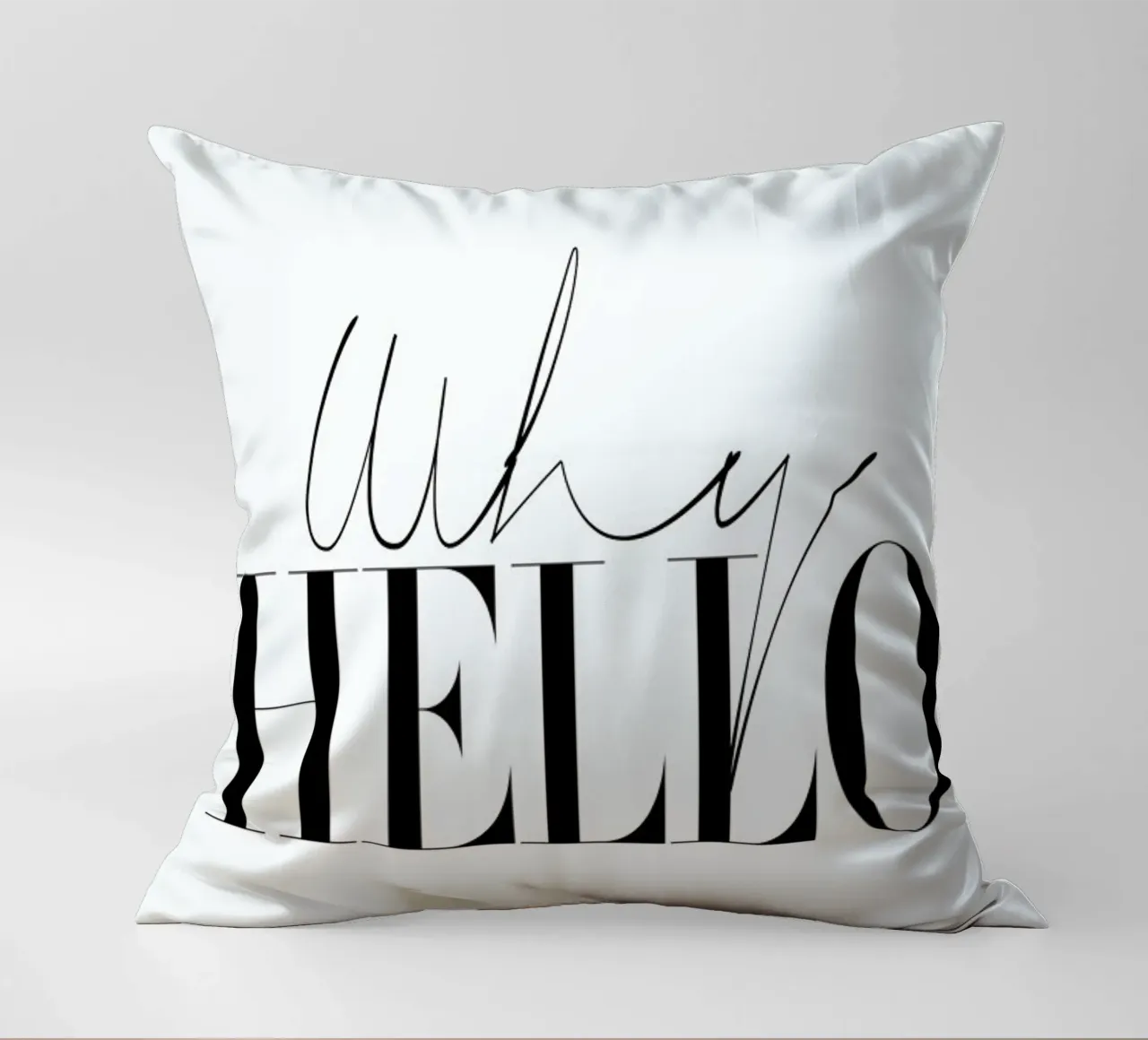 Why Hello Black and white Typography Quote cojín de Honeymoon Hotel