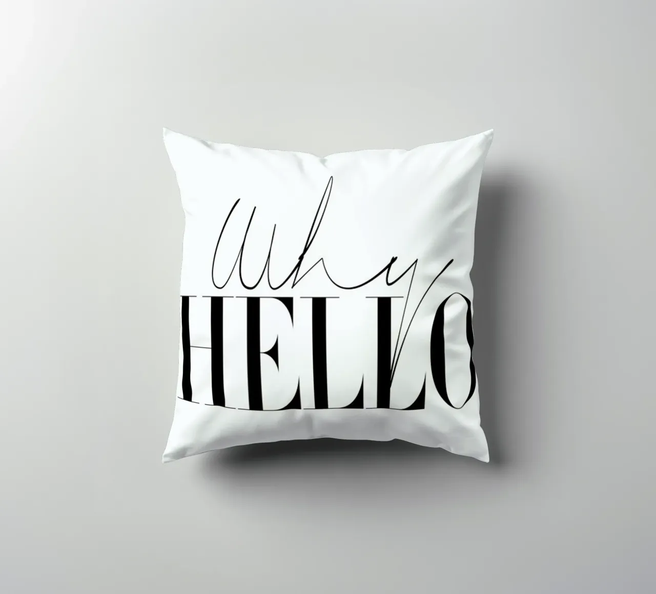 Why Hello Black and white Typography Quote cojín de Honeymoon Hotel