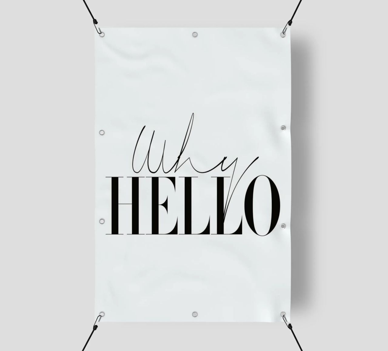 Why Hello Black and white Typography Quote telo in pvc da Honeymoon Hotel