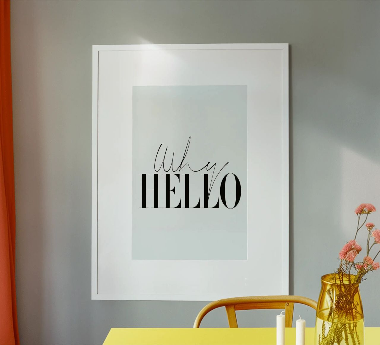 Why Hello Black and white Typography Quote poster da Honeymoon Hotel
