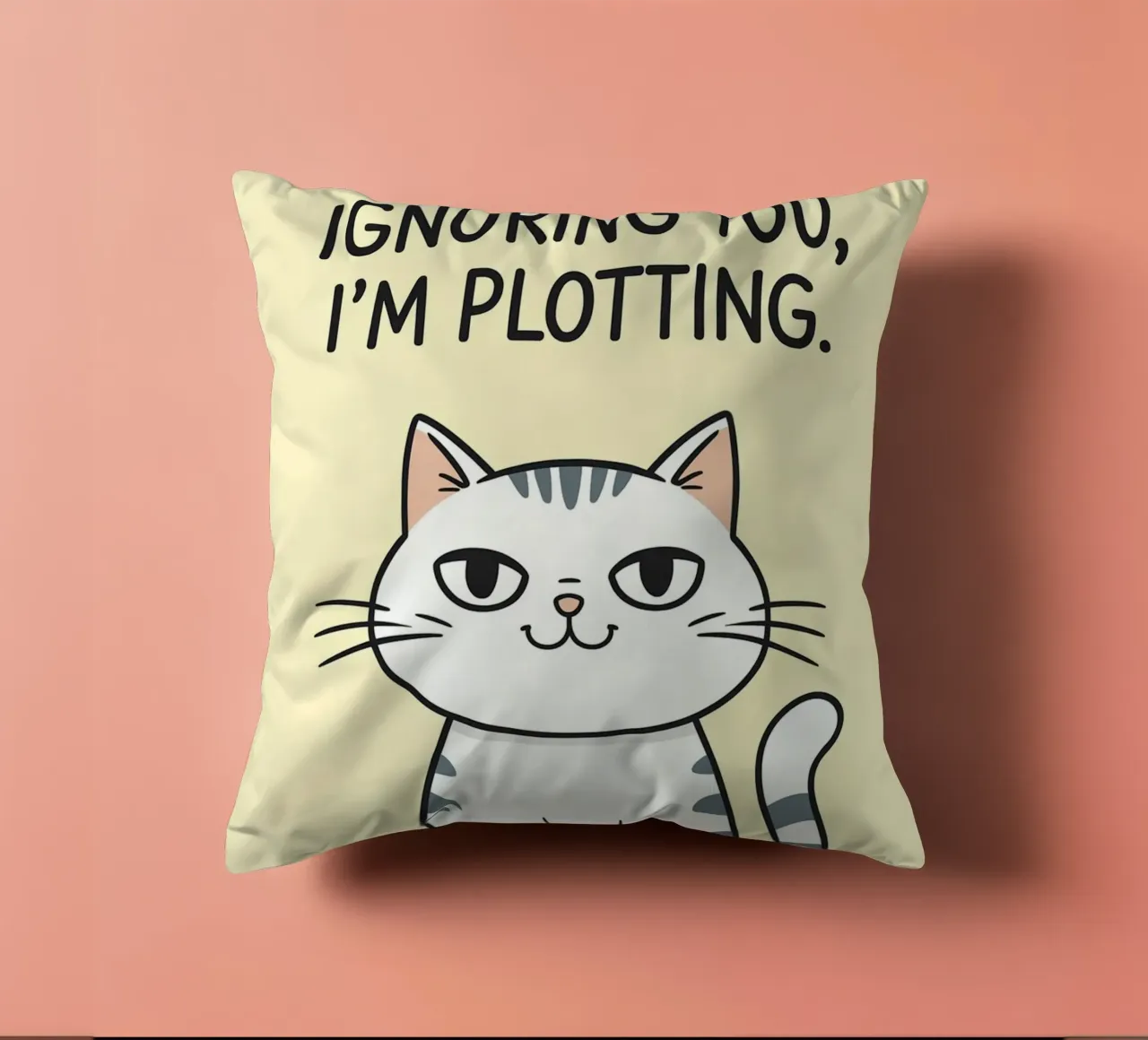 im not ignoring you im ploting decorative cushion by Shillas