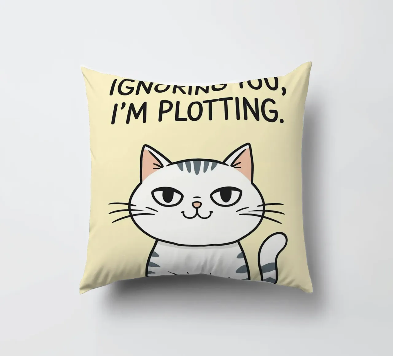 im not ignoring you im ploting decorative cushion by Shillas