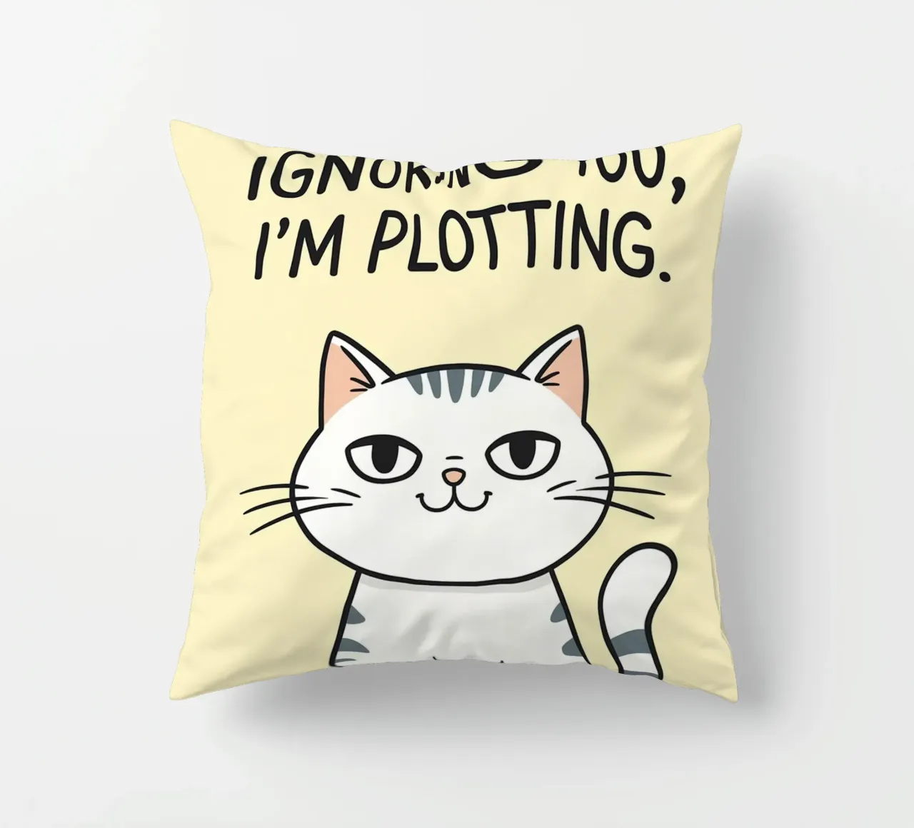 im not ignoring you im ploting decorative cushion by Shillas