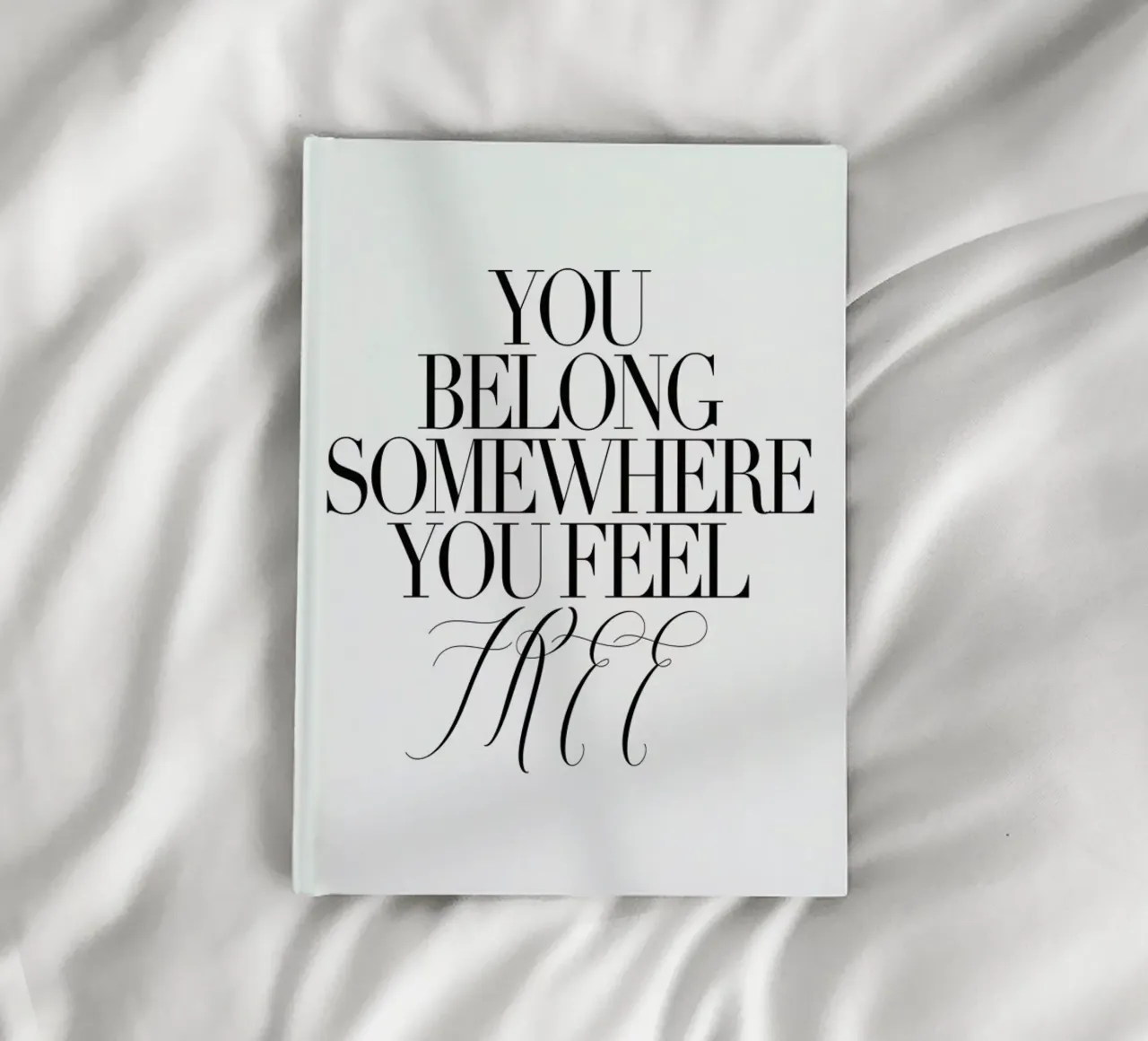 You Belong Somewhere notebook by Honeymoon Hotel