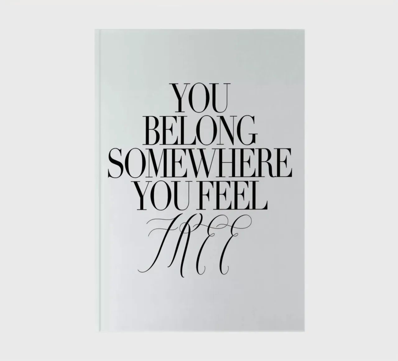 You Belong Somewhere notebook by Honeymoon Hotel