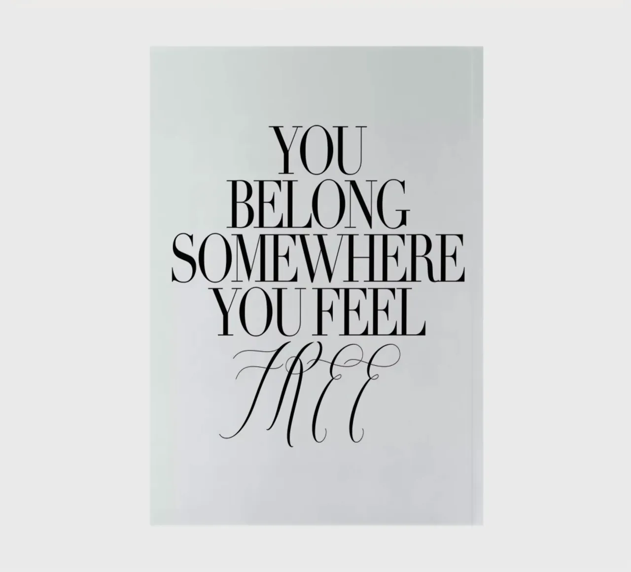 You Belong Somewhere notebook by Honeymoon Hotel