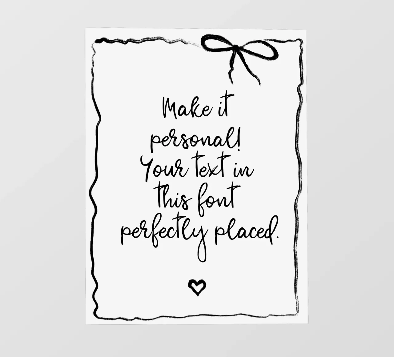 Custom text - black and white - with frame, bow and heart Backlit Folie von Petra Lang - Floral Art