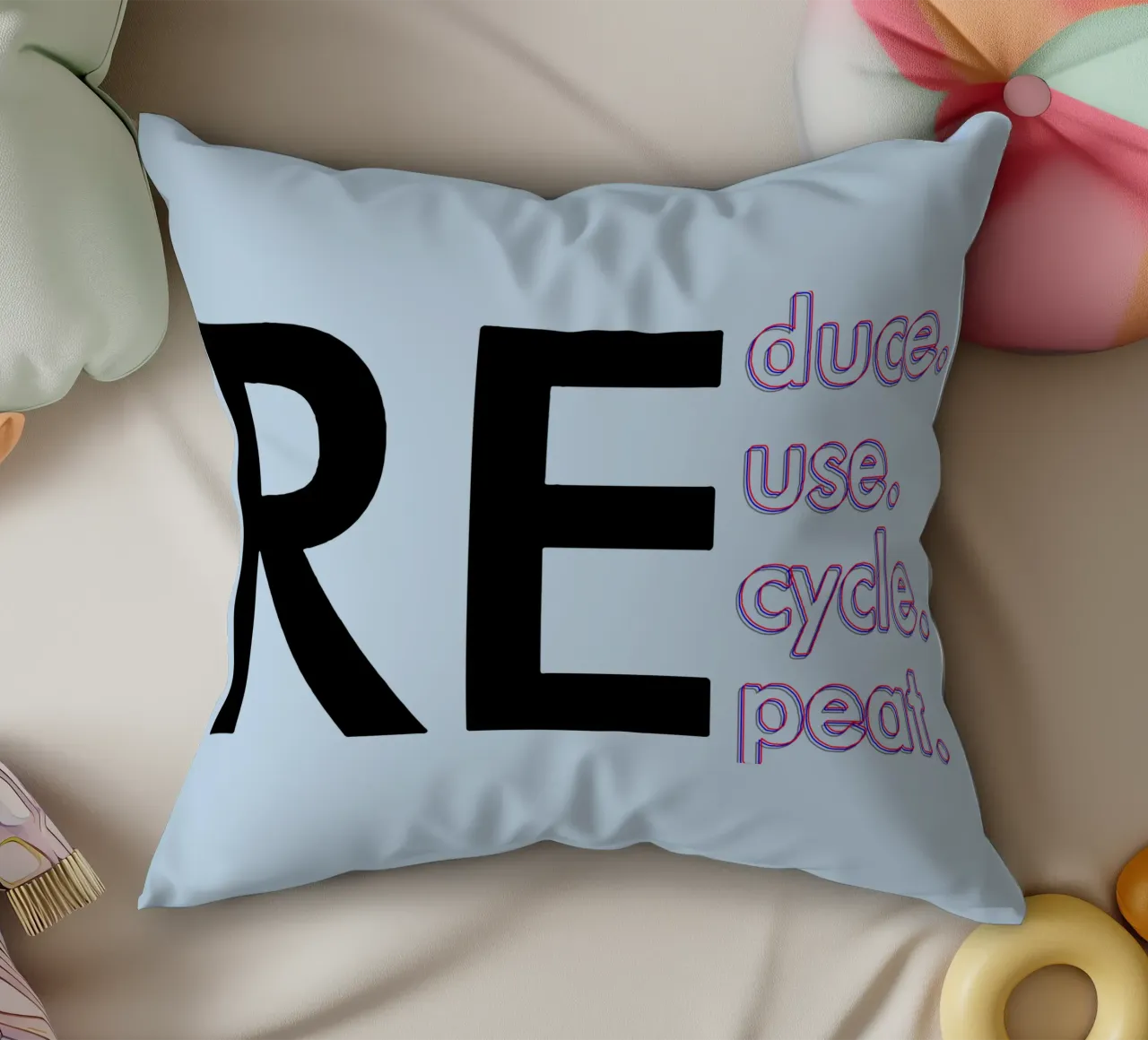 Reduce Reuse Recycle Repeat decorative cushion by Gunawan Rb