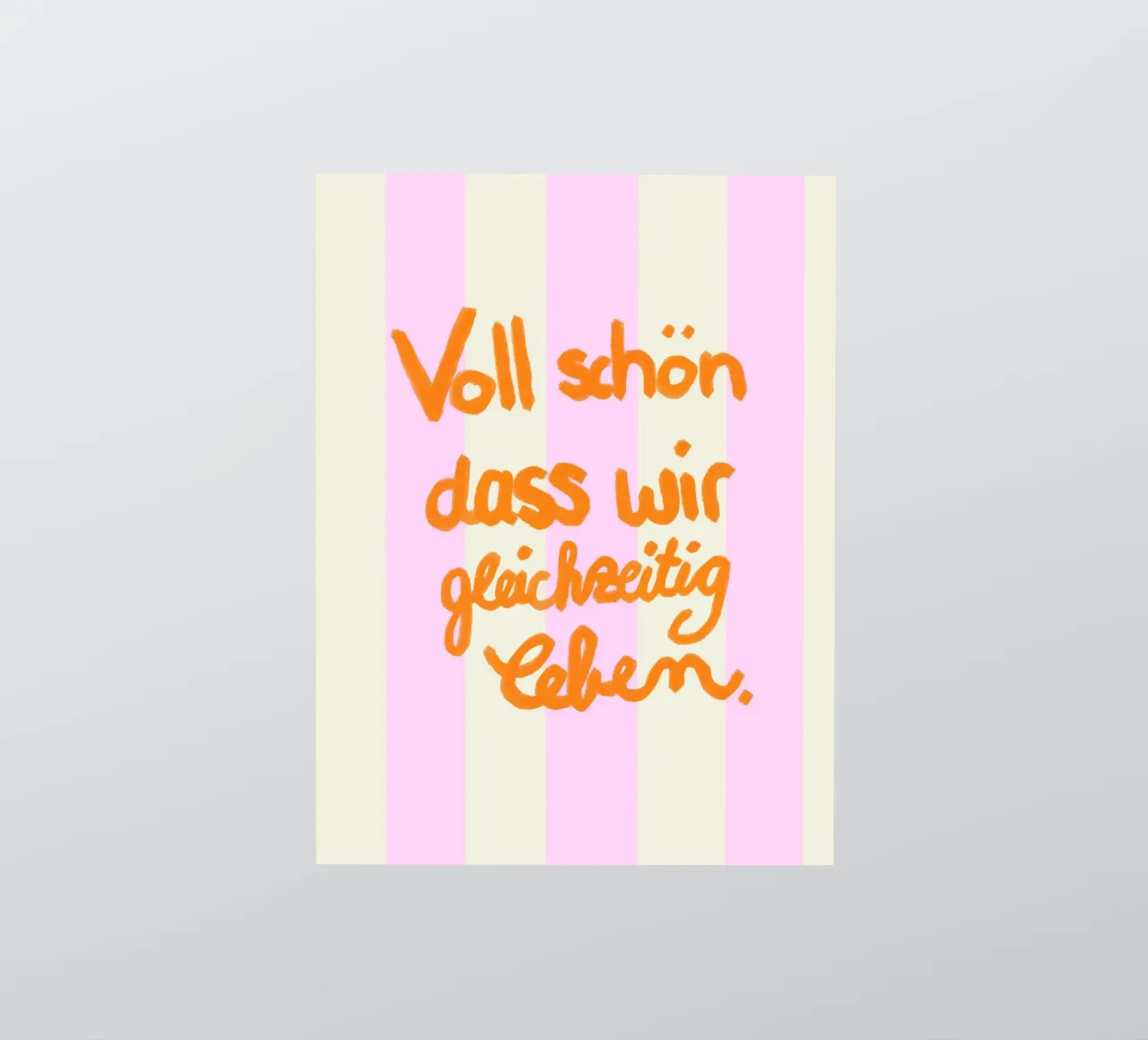 Voll schön dass wir gleichzeitig leben rosé Sticker von Hej Ibiza by Ute Arnold