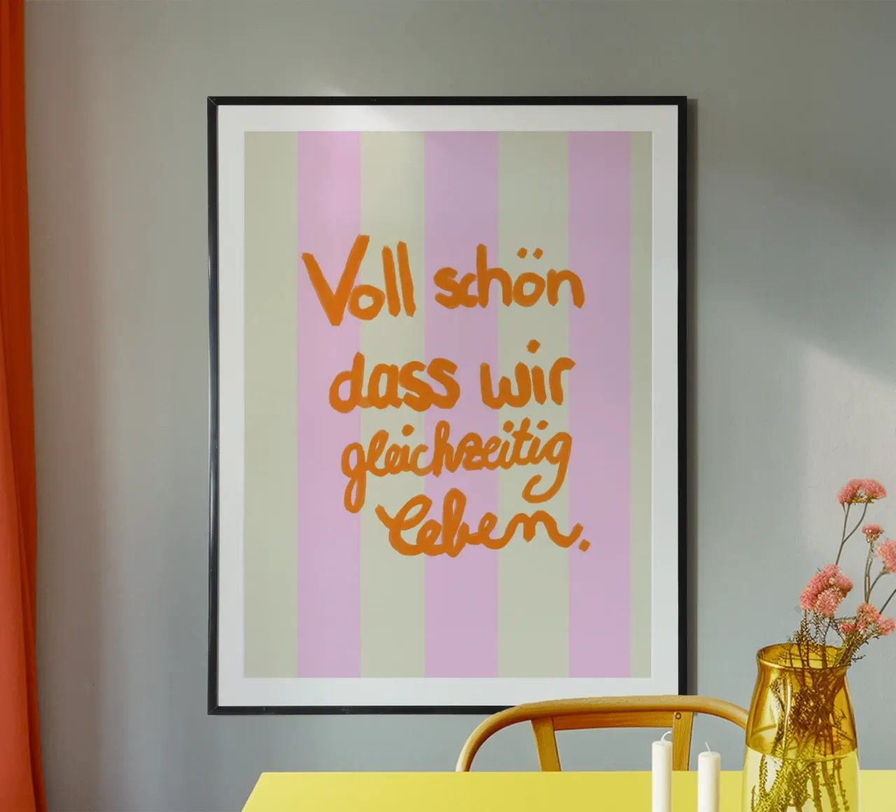Voll schön dass wir gleichzeitig leben rosé Poster von Hej Ibiza by Ute Arnold