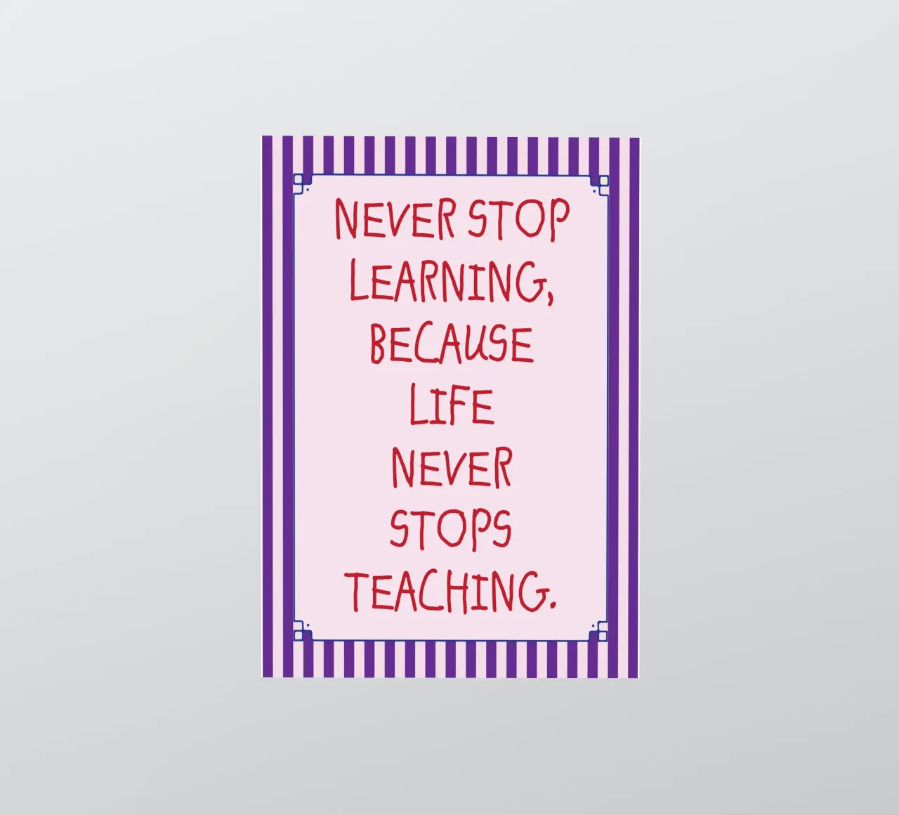 never stop learning sticker by tanabaroo