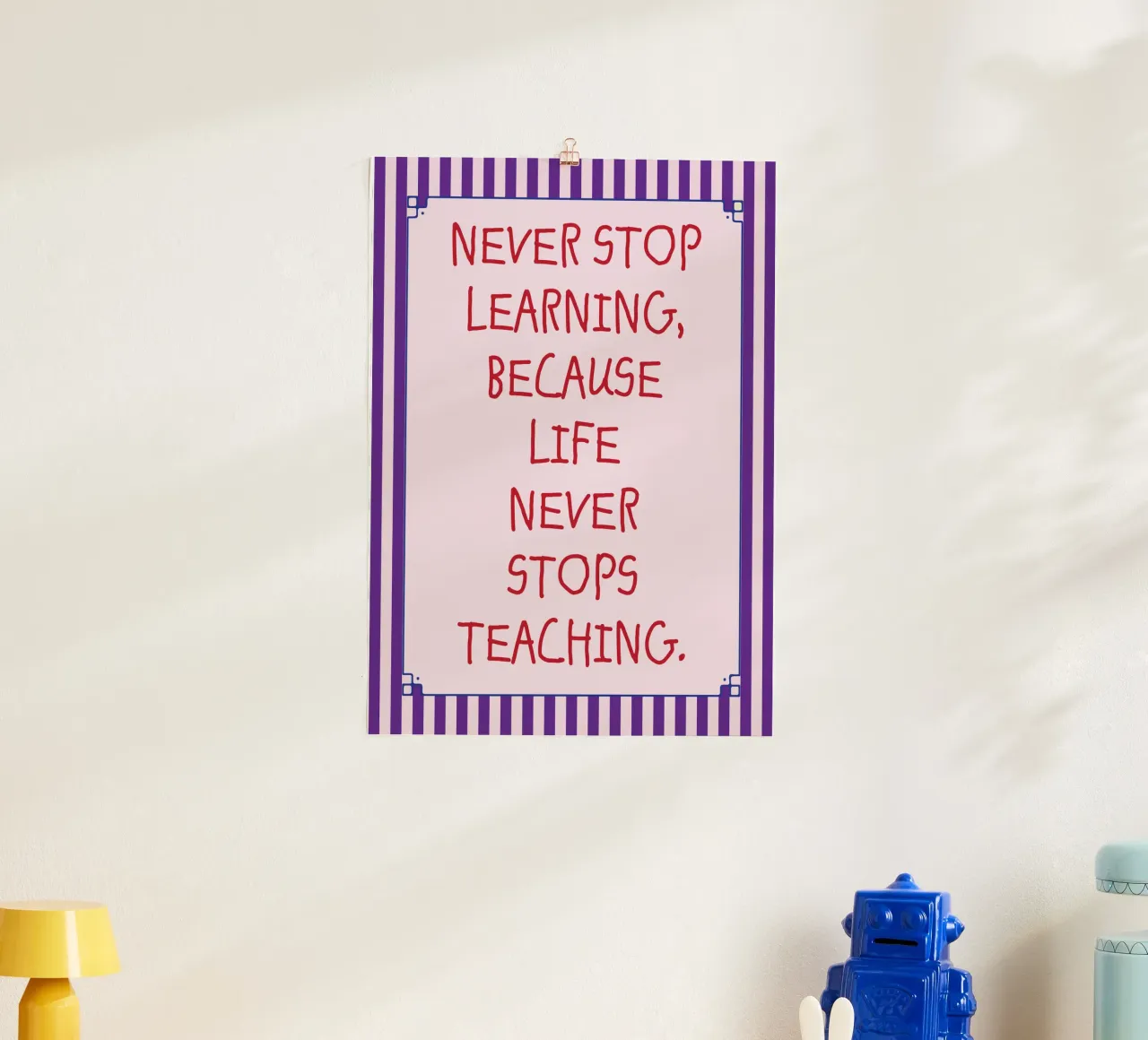 never stop learning poster by tanabaroo