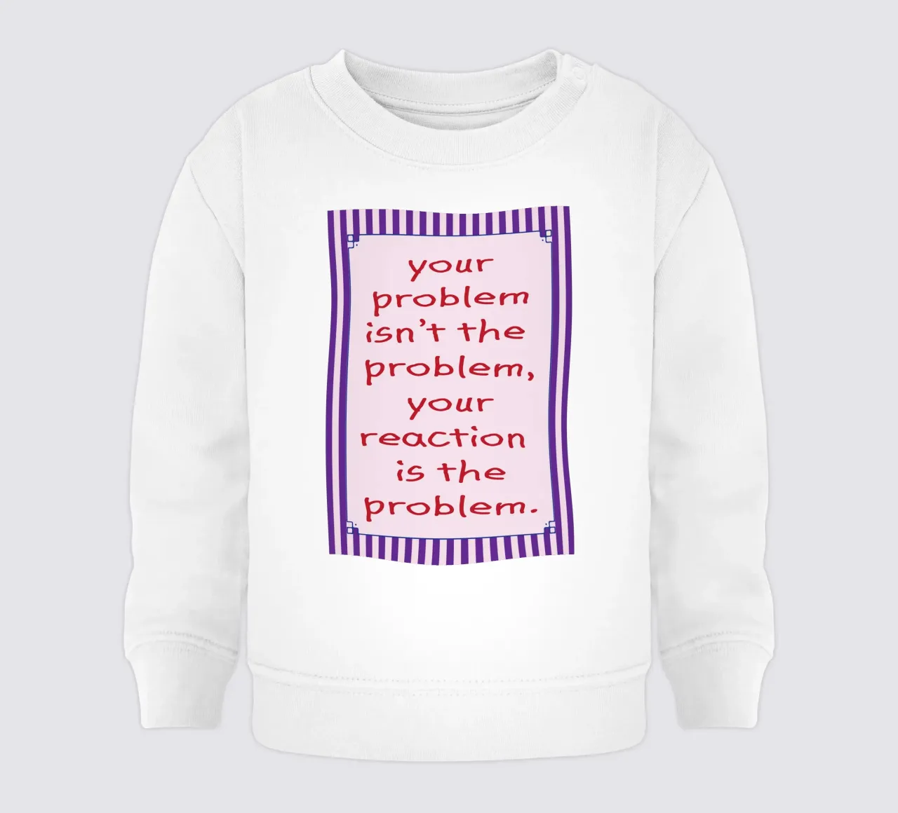 il problema è la vostra reazione felpa neonato da tanabaroo