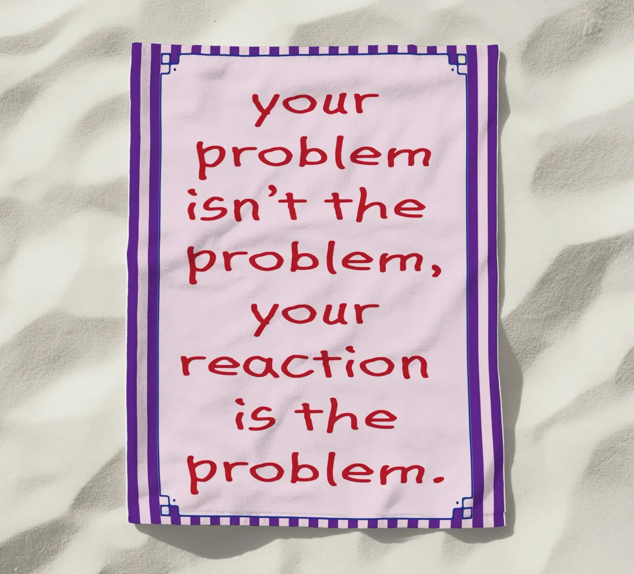 il problema è la vostra reazione telo mare da tanabaroo