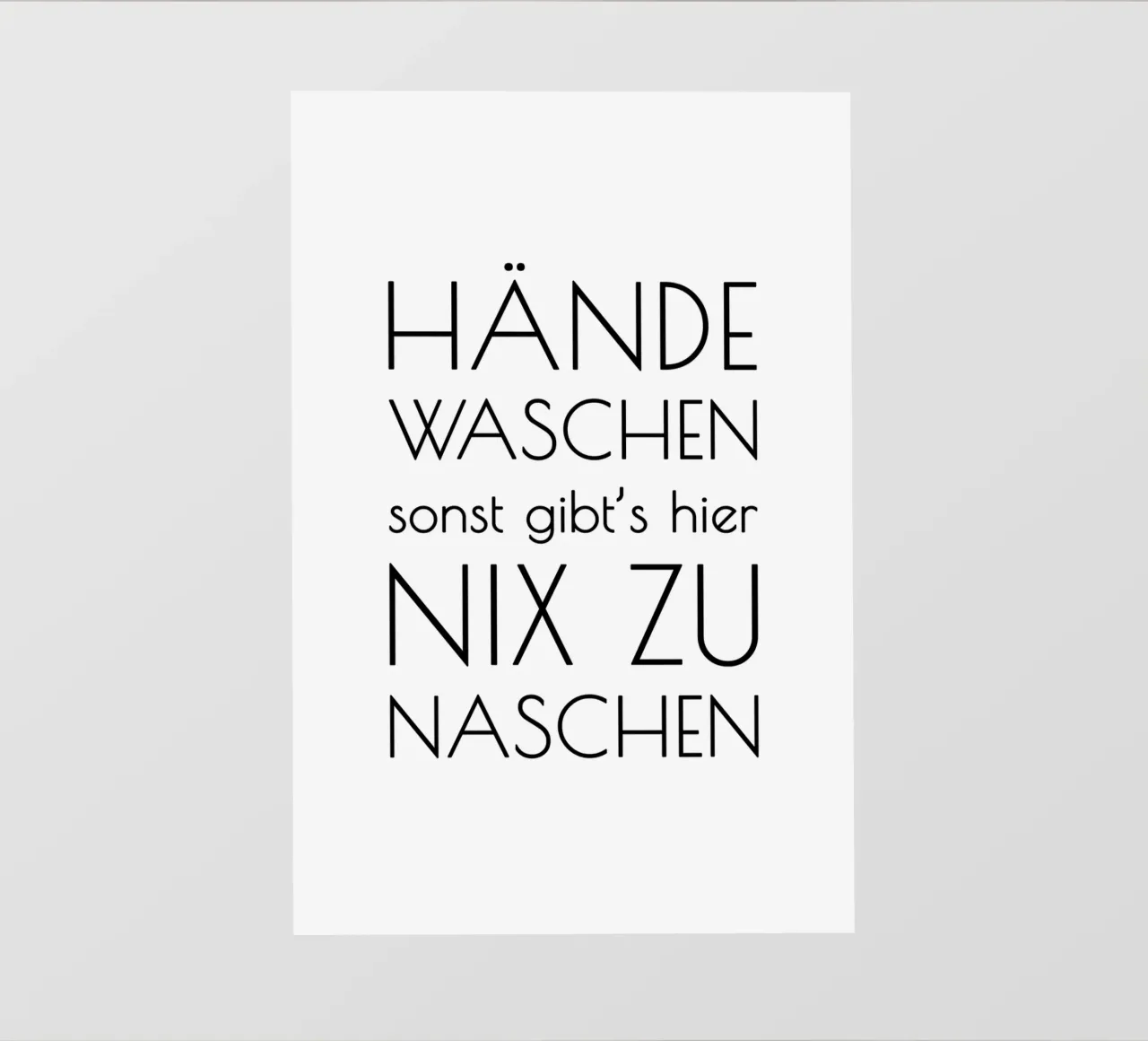 Hände waschen sonst gibt's hier nix zu naschen - minimal pellicola backlit da Typo Designs