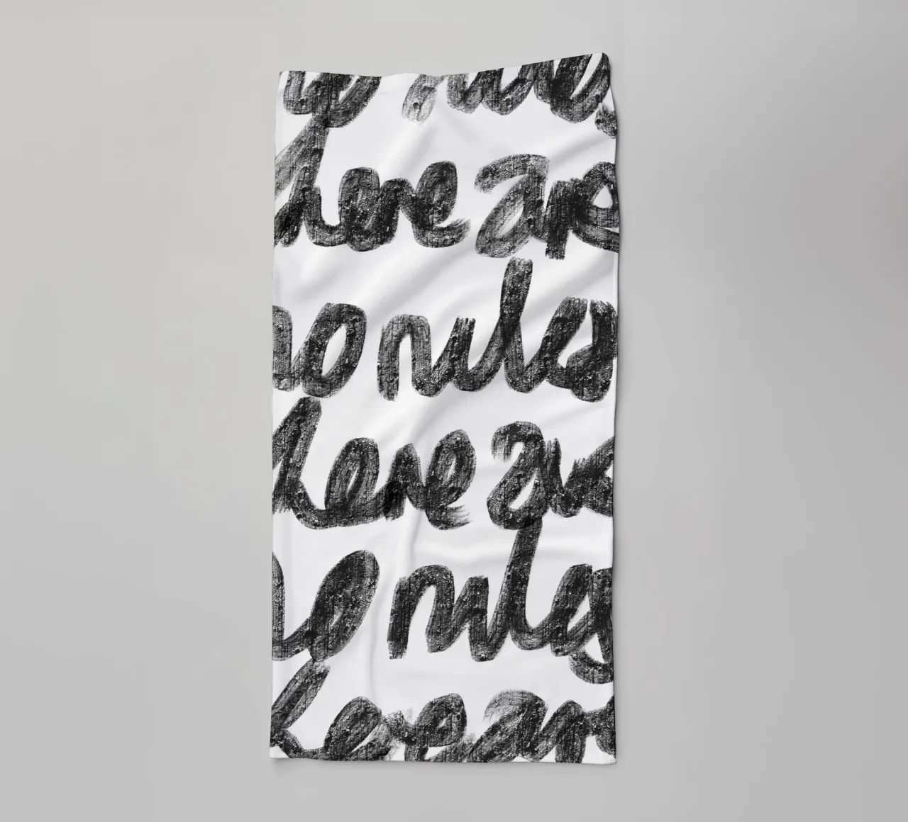 There Are No Rules towel by Studio B