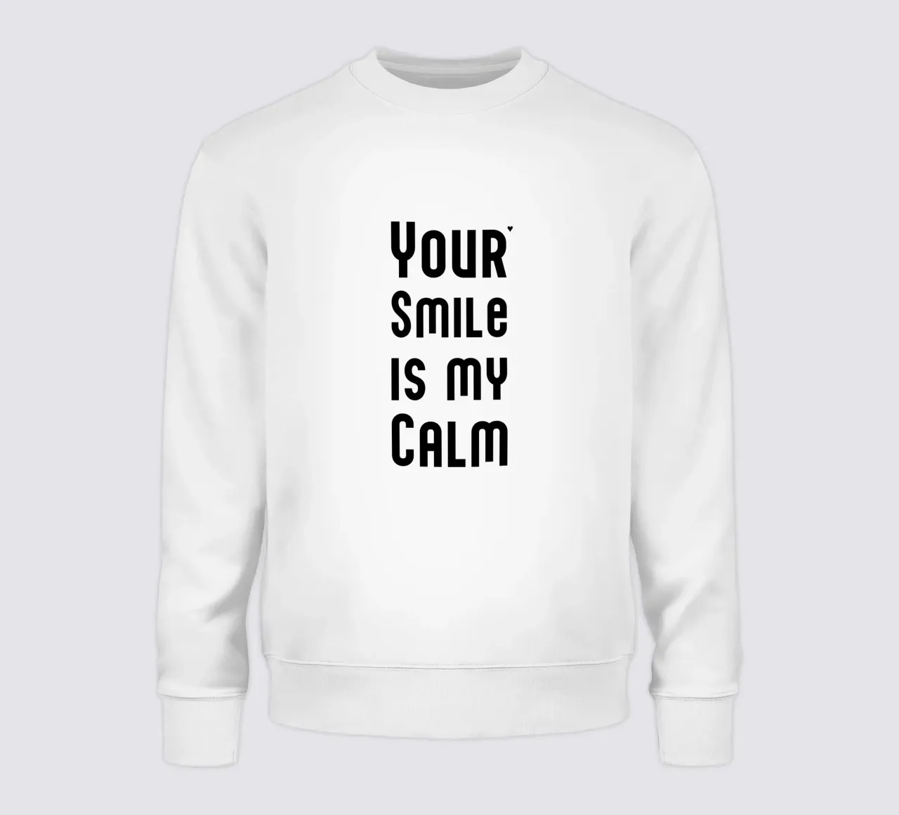 Your smile is my calm felpa da typolover